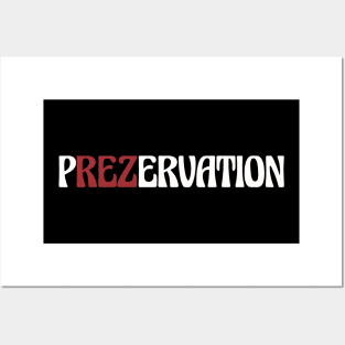 pREZervation Posters and Art